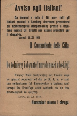 Defense of Lviv] To soldiers and citizens of Italian nationality! All Italians staying in Lvov are to report starting today until the 30th of b. m. at the epidemic hospital. 25 XI 1918.