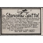 [SPITTAL Stanisław, obrońca Lwowa] Zbiór 3 fotografii po Stanisławie Spittal, lekarzu, majorze W. P., odznaczonym m. in. Krzyżem Virtuti Militari