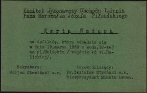 Executive Committee for the Celebration of the Name Day of Mr. Marshal Jozef Pilsudski] Entry card for the parade to be held on March 19, 1933 at 10 o'clock on Halytsky Square. [Lviv]