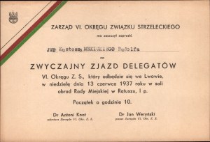 Riflemen's Union. Lviv] The Board of Directors of the VI. District of the Riflemen's Union has the honor to invite H.E. Custodian Mekicki Rudolf to the Ordinary Convention of Delegates [...] on June 13. 1937 [...]. Invitation
