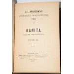 KRASZEWSKI J.I. - Banita (czasy Batorego), 1-3 komplet [w 1 wol.]. Wyd. 1. Kraków 1885.