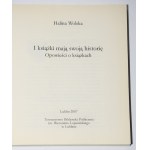 WOLSKA Halina - I książki mają swoją historię. Opowieści o książkach.