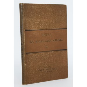 KALINKA Waleryan - Konstytucya Trzeciego Maja. Sejmu Czteroletniego t. 3. Kraków 1896.