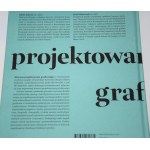 KOLESAR Zdeno; MROWCZYK Jacek - Historia projektowania graficznego.
