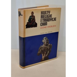WASILIEW Leonid - KULTY, RELIGIE I TRADYCJE CHIN Seria Ceramowska