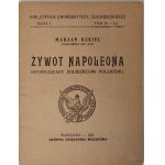 KUKIEL Marjan - ŻYWOT NAPOLEONA OPOWIEDZIANY ŻOŁNIERZOWI POLSKIEMU Warszawa 1921