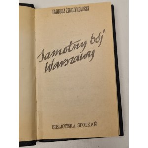 ŻENCZYKOWSKI Tadeusz - SAMOTNY BÓJ WARSZAWY Ilustracje