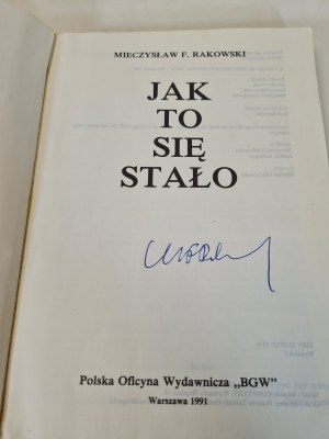 RAKOWSKI Mieczyslaw F. - HOW DID IT HAPPEN? Autograph Edition 1