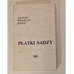 PŁATKI SADZY ANTOLOGIA FELIETONISTYKI ŁÓDZKIEJ DEDYKACJA REDAKTORA