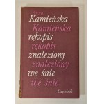 KAMIEŃSKA Anna - RĘKOPIS ZNALEZIONY WE ŚNIE Wydanie 1 Dedykacja autorki dla R.M. Grońskiego
