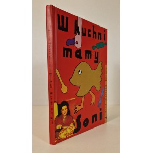 TENCER Janusz - W KUCHNI MAMY SONI DEDYKACJA AUTORA
