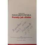 NIEZABITOWSKA Małgorzata - PRAWDY JAK CHLEBA DEDYKACJA AUTORKI
