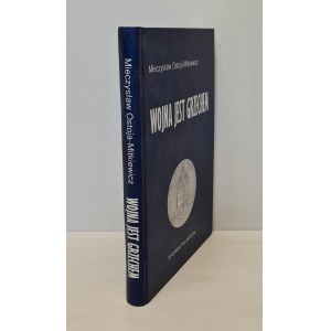 OSTOJA-MITKIEWICZ Mieczysław - WOJNA JEST GRZECHEM DEDYKACJA