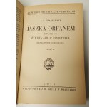 KRASZEWSKI J.I. - JASZKA ORFANEM ZWANEGO ŻYWOTA I SPRAW PAMIĘTNIK Powieści historyczne Tom XXXV-XXXVIII