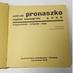 PRONASZKO Andrzej - ZAPISKI SCENOGRAFA. Wspomnienia-Artykuły-Listy Wydanie 1