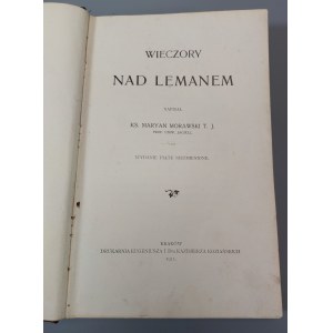 MORAWSKI Maryan - WIECZORY NAD LEMANEM Kraków 1911