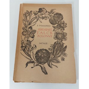 IWANOYKO Eugeniusz - JEREMIASZ FALCK POLONUS Ze studiów nad grafiką polską XVII w.