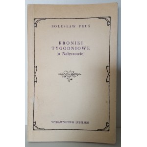 PRUS Bolesław - KRONIKI TYGODNIOWE [O Nałęczowie] Wydanie 1