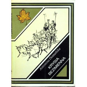 DOMAŃSKA Anotnina - KRYSIA BEZIMIENNA Ilustrował A. Uniechowski