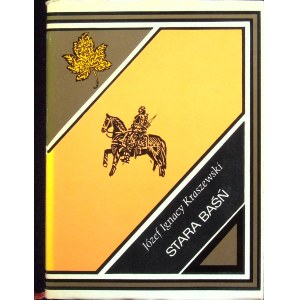 KRASZEWSKI Józef Ignacy - STARA BAŚŃ Ilustrował M. Bylina