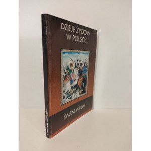 ŻEBROWSKI Rafał - DZIEJE ŻYDÓW W POLSCE - KALENDARIUM