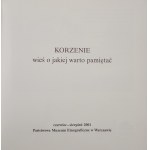 Korzenie - wieś o jakiej warto pamiętać. Czerwiec-sierpień 2001. Państwowe Muzeum Etnograficzne w Warszawie.