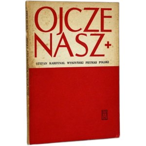 Stefan Kardynał Wyszyński Prymas Polski - Ojcze Nasz - Poznań 1978