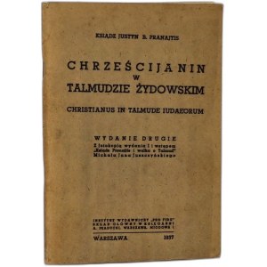 Ks . J. B. Pranajtis - Chrześcijanin w Talmudzie Żydowskim - Warszawa 1937