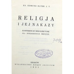 Ks. E. Elter - Religja i jej nakazy - Kraków 1933