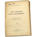 Rev. J. Meschler - Three fundamentals of spiritual life - Krakow 1917