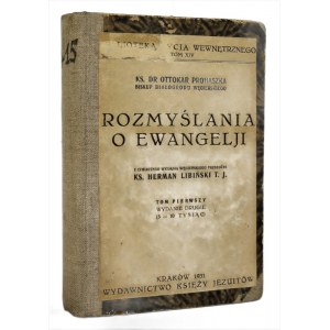 Ks. Dr. Ottokar Prohaszka - Rozmyślania o Ewangelii - Tom I i II - Kraków 1931