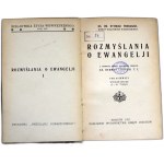 Ks. Dr. Ottokar Prohaszka - Rozmyślania o Ewangelii - Tom I i II - Kraków 1931