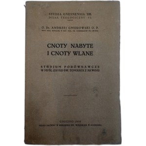 Gmurowski A. - Cnoty nabyte, cnoty wlane - Gniezno 1935 [ Tomasz z Akwinu]
