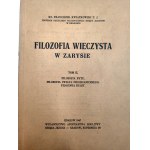 Kwiatkowski F. - Filozofia wieczysta w zarysie - Kraków 1947 [ komplet T. I-III]