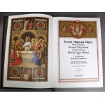 A. K. Emmerich - Żywot i Bolesna Męka Pana Naszego Jezusa Chrystusa i Najświętszej Matki Jego Maryi - TOM I i II - Wrocław 2009