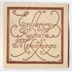 Naklejka tytułowa do pracy M. Opałka Exlibrisy Rudolfa Mękickiego z 1922.