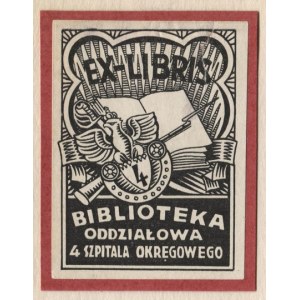 [4 SZPITAL Okręgowy]. Ex-libris Biblioteka oddziałowa 4 Szpitala Okręgowego.