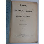DYAKOWSKI B. Jak urządzać gniazda i opiekować się ptakami [1907]