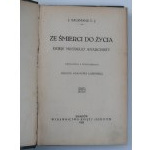 SALSMANS J. (T.J.) From Death to Life. The story of a young anarchist [1924].