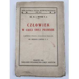 MEYER R. J. Człowiek w całej swej prawdzie [1929]