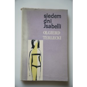 TERLECKI OLGIERD Siedem dni Isabelli [dedykacja]