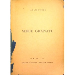 WA¯YK Adam - HEART OF GRANATTE 1944 Edition.