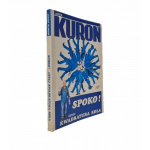 Jacek KUROÑ - SPOKO! WHAT THE CIRCLE OF THE WHEEL Dedication from the Author Issue 1