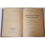 ODRODZENIE POLSKI Dzieje Polski od zamierzchłej przeszłości do chwili obecnej pod red. Prof. H. Mościckiego i W. Dzwonkowskiego ozdobione 116 ilustracjami