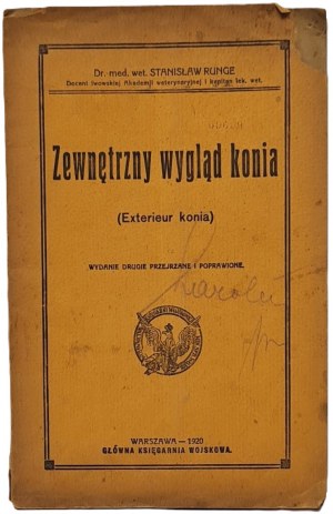 Runge Stanislaw - The external appearance of the horse (Exterieur of the horse). Second edition revised and corrected. W-wa 1920