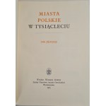 [Praca zbiorowa]MIASTA POLSKIE W TYSIĄCLECIU Tom 1-2 Encyklopedia historyczno-geograficzna wydana na uczczenie 1000-lecia państwa polskiego, pokazująca historię poszczególnych miast i województw leżących w Polsce