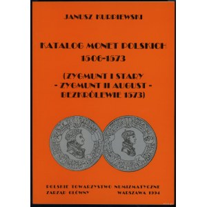 Kurpiewski Janusz - Katalog monet polskich 1506-1573 (Zygmunt I Stary, Zygmunt August, bezkrólewie 1573), Warszawa 1994,...