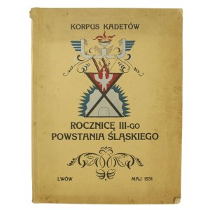 Jednodniówka. Korpus Kadetów nr 1 w X rocznicę III Powstania Śląskiego, Lwów 1931(28)