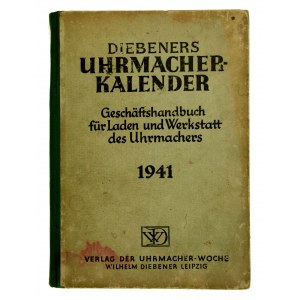 Diebeners Uhrmacher Kalender 1941. Leipzig. Kalendarz zegarmistrza (77)