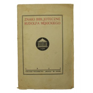 [Exlibrisy] Znaki Bibljoteczne Rudolfa Miękickiego. XXIV tablic [22 oryginalne exlibrisy], Lwów 1925 (346)